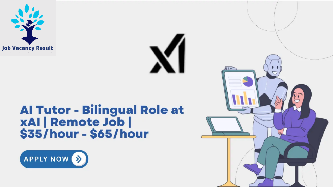 Work From Home AI Tutor – Bilingual Role at xAI | Remote Job | $35/hour – $65/hour – Apply Now