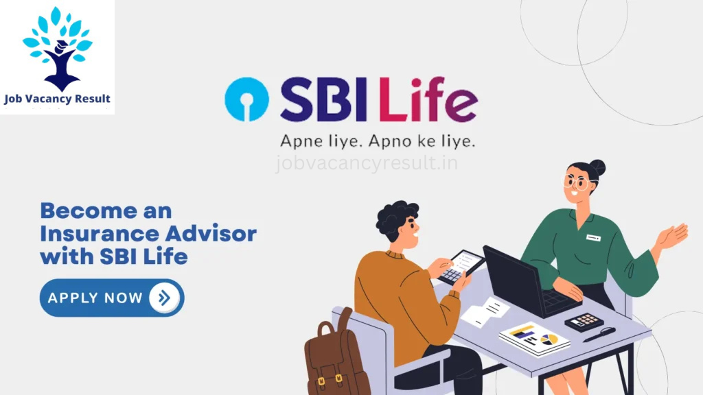 Become an Insurance Advisor with SBI Life – Apply Now