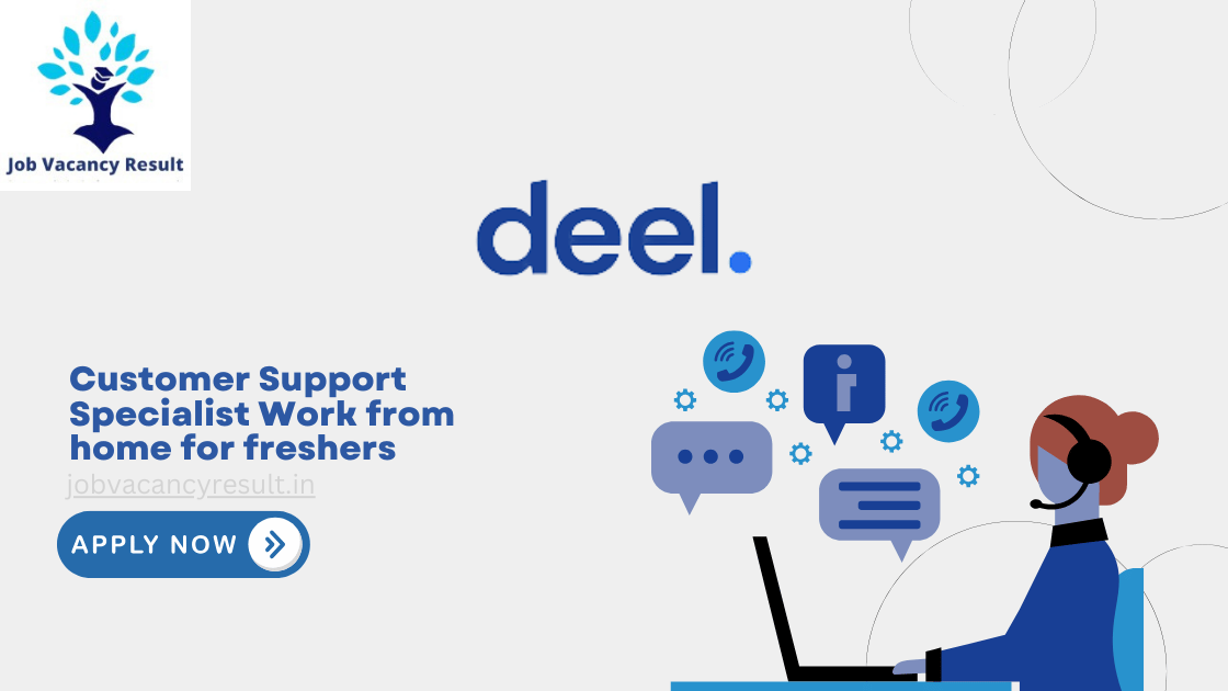 Customer Support Specialist Work from home for freshers at Deel