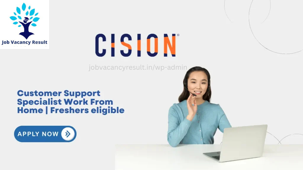 Customer Support Specialist Work From Home | Freshers eligible | Cision